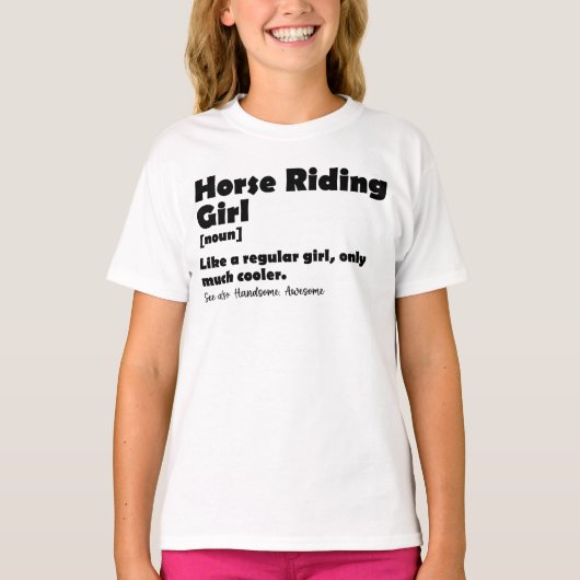 乗馬ガール定義おもしろい乗馬ライダー Tシャツ (正面)