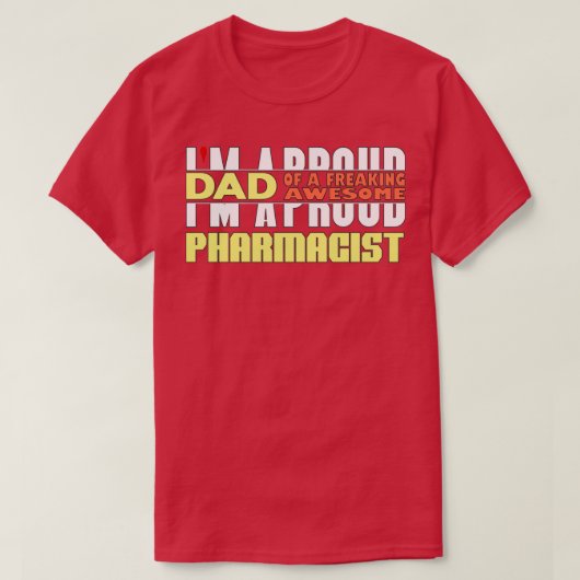 九二七メ誇りを持ったートル薬剤師の素晴らしパパ Tシャツ (デザイン正面)