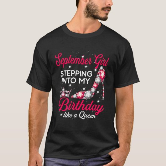 九月の女の子はクのように私の誕生日にステップイン Tシャツ (正面)