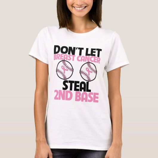 乳がんが2塁を奪わないように Tシャツ (正面)