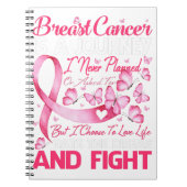 乳がんは私が決して計画しなかった旅である ノートブック (正面)