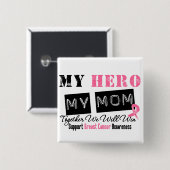 乳がんヒーロー私の母 缶バッジ (正面&裏面)