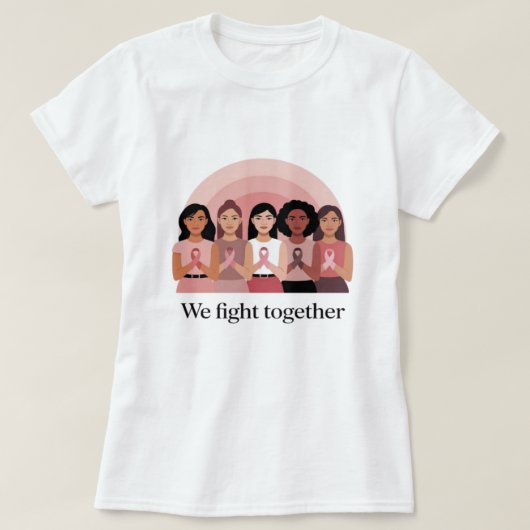 乳がん啓発デザイン「私たちは一緒に闘う」 Tシャツ (デザイン正面)