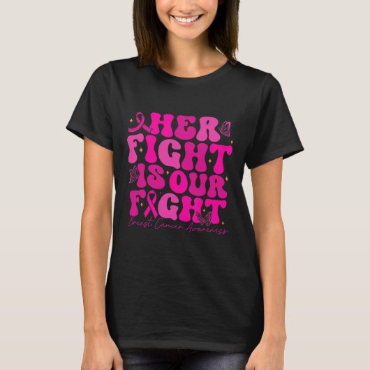 乳がん彼女の戦いは我々の戦い乳がん Tシャツ (正面)