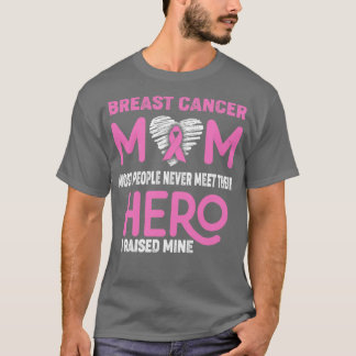 乳がん母親ほとんどの人は彼女に会わない Tシャツ