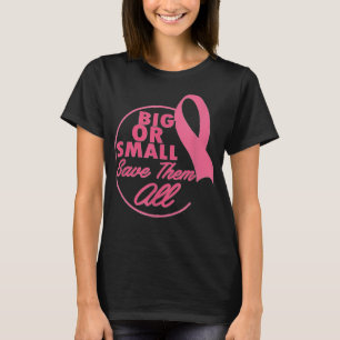 乳がん認識度すべて救の大きいか小 Tシャツ