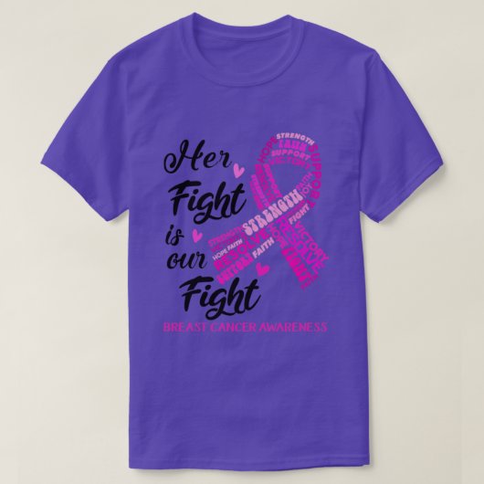 乳がん認識度彼女の戦いは私たちの戦い Tシャツ (デザイン正面)
