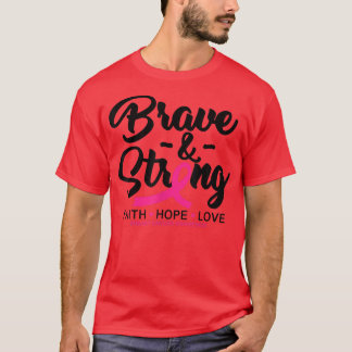 乳がん認識度Brave & Strong Faith Hope Tシャツ