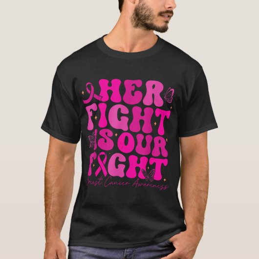 乳がん 彼女の闘いは私たちの闘い 乳がん Tシャツ (正面)