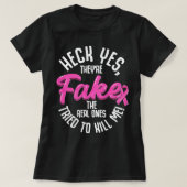 乳がんHeckYes偽の乳がん Tシャツ (デザイン正面)