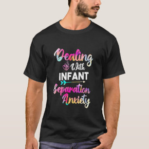 乳児分離不安産後の対処 Tシャツ