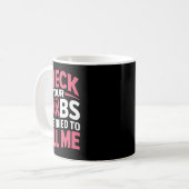 乳癌あなたの乳房の鉱山が殺そうとした コーヒーマグカップ (正面左)