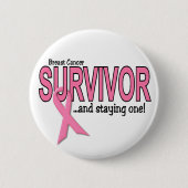 乳癌の生存者および1つをとどまること 缶バッジ (正面)