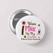乳癌私は私の姉妹12のためのピンクを身に着けています 缶バッジ (正面&裏面)