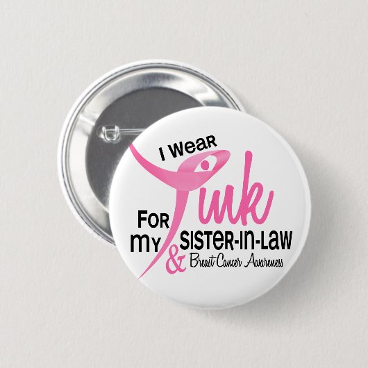 乳癌私は私の義理の姉妹41のためのピンクを身に着けています 缶バッジ (正面&裏面)