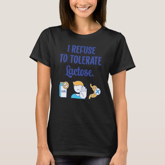 乳糖の不耐症を我慢しない Tシャツ (正面)
