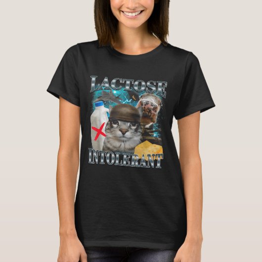 乳糖不耐症のバカ猫ミーム面白いフレーズ 猫 Tシャツ (正面)