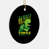 亀になれない限り、いつも自分でいなさい セラミックオーナメント (右)