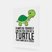 亀になれなけりゃ勝手にしろ アクリルサイン (傾斜)