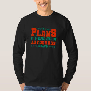 予定あるから無理 自走式芝刈り機 コーチ モーターレース Tシャツ