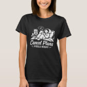 予定をキャンセルしてリラックス Tシャツ (正面)