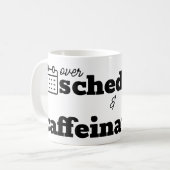 予定を超過し、カフェイン入りの下 コーヒーマグカップ (正面左)