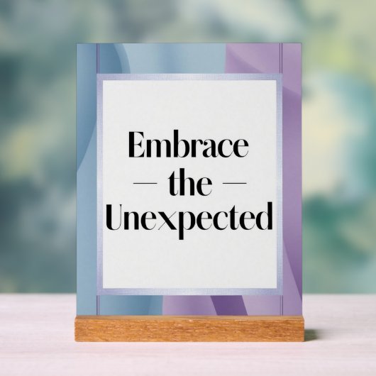 予期せぬ選択肢を受け入れる2 アクリルサイン (ニュートラル)