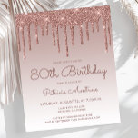 予算バラ金ゴールド80th Birthday Party Invitation<br><div class="desc">このトレンディー80回目の誕生日の招待状には、バラの金ゴールドの滴フェイク滴と背景が縁どグリッターに含まグラデーションれている。「80誕生日」と名誉のゲストの名前は暗いバラの手書きスクリプトに現れカジュアル、残りの部分はサンセリフフォントでカスタマイズ可能な文字を含む。同じバラ金ゴールドグリッタードリップデザインが裏面に表示される。</div>