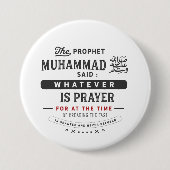 予言者ムハマドは言いました: のための祈りの言葉があるものは何でも 缶バッジ (正面)
