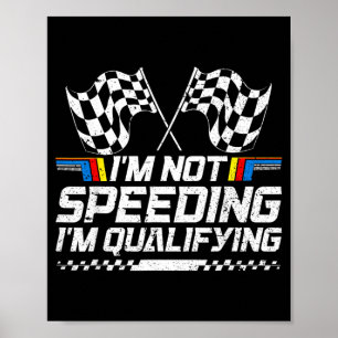 予選レース 私はスピードを出していません レーシングカー ポスター
