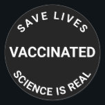 予防接種され、科学実在は黒い生活を送る ラウンドシール<br><div class="desc">ワクチン接種され、科学は実在、黒と白の周りステッ救クの周りに生きていクールる</div>