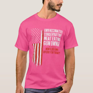 予防接種を受けていない保食べ護的な肉の銃所有者 Tシャツ