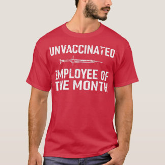 予防接種を受けていない月の従業員 Tシャツ
