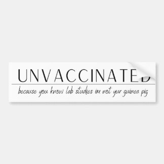 予防接種を受けていない – ラボ勉強は自分の….. バンパーステッカー