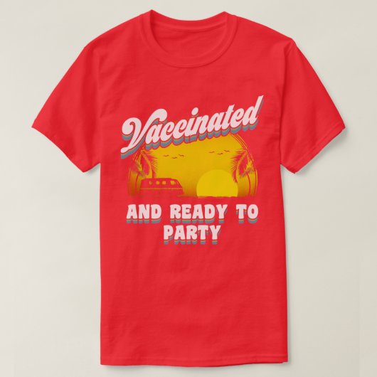 予防接種を受けてパーティー可能 Tシャツ (デザイン正面)