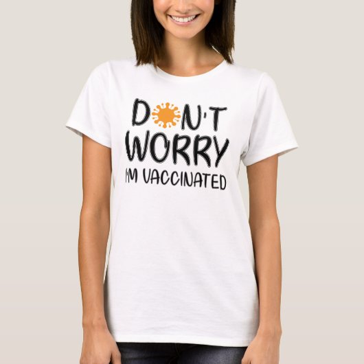 予防接種を受ける心配はない Tシャツ (正面)
