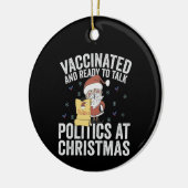 予防接種を受け、クリスマスに政治について話す準備ができている セラミックオーナメント (左)