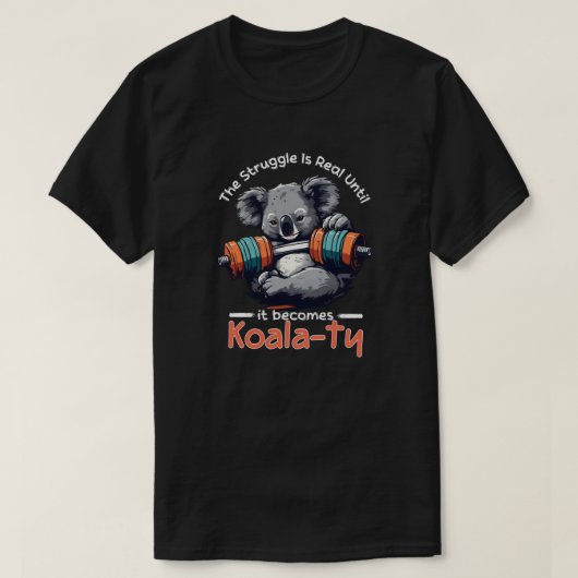 争いは実在コアラティになるまで Tシャツ (デザイン正面)