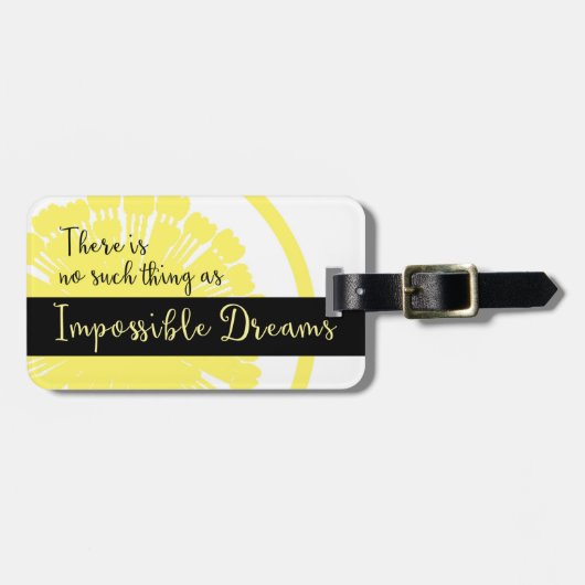 事は不可能な夢のようなありません ラゲッジタグ (正面横)