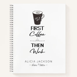 事務おもしろい所の最初のコーヒーと仕事のモノグラムの後 ノートブック