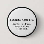 事業名・スローガンその他の文字 |黒と白 缶バッジ (正面)