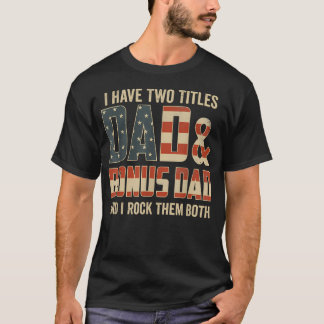 二つの肩書きを持つパパ ボーナスダッド 岩のごとく両方を愛す Tシャツ