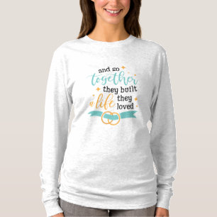 二人の贈り物が一緒に人生を築いた Tシャツ