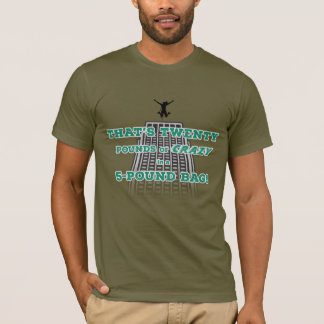二十ポンドの狂気 Tシャツ