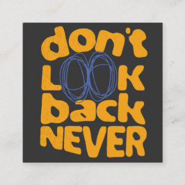 二度と振り返らない スクエア名刺