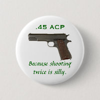 二度撃つことが間抜けであるので、45 ACP