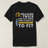 二度計って木彫りおもしろいを一回切る Tシャツ (デザイン正面)