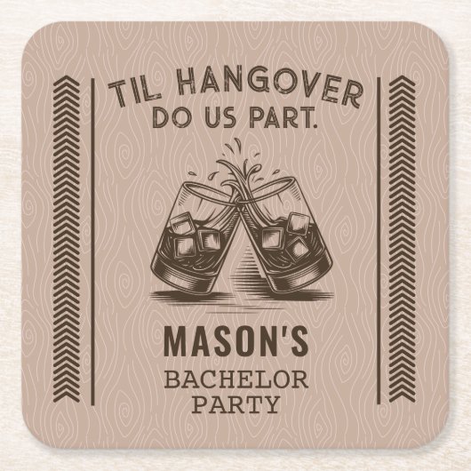 二日酔いが私たちを引き裂くまで 面白い独身パーティーの飲み物 スクエアペーパーコースター (正面)