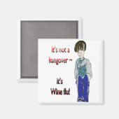 二日酔いじゃなくてワインインフルエンザ!マグネットおもしろい マグネット (正面/裏面)