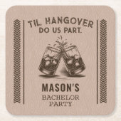 二日酔いまで私たちを別れさせない 面白い独身パーティーの飲み物 スクエアペーパーコースター (正面)